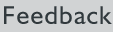 Feedback